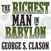 The Richest Man in Babylon by  George S. Clason audiobook