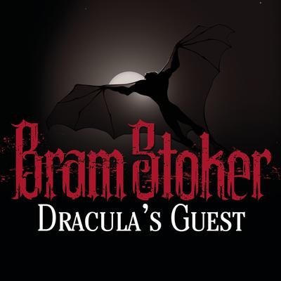 Dracula's Guest by Bram Stoker audiobook