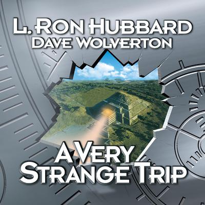 A Very Strange Trip by L. Ron Hubbard audiobook