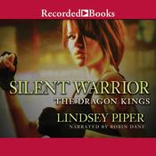 Silent Warrior by  Lindsey Piper audiobook