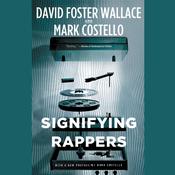 Signifying Rappers by  Mark Costello audiobook