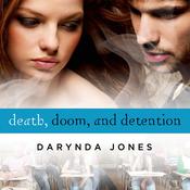 Death, Doom, and Detention by  Darynda Jones audiobook
