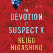 The Devotion of Suspect X by  Keigo Higashino audiobook