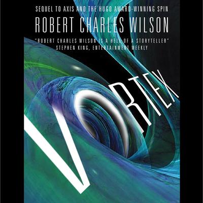 Vortex by Robert Charles Wilson audiobook