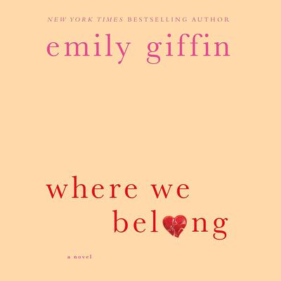 Where We Belong by Emily Giffin audiobook