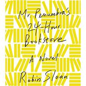 Mr. Penumbra's 24-Hour Bookstore by  Robin Sloan audiobook