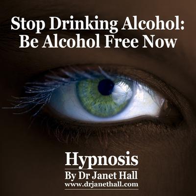 Stop Drinking Alcohol by Janet Hall audiobook