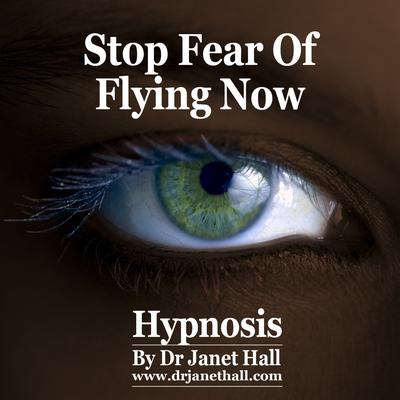 Stop Fear of Flying Now by Janet Hall audiobook
