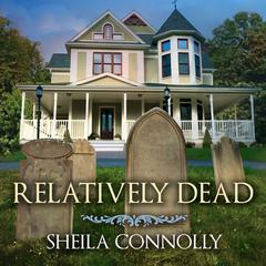 Relatively Dead by Sheila Connolly audiobook