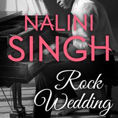 Rock Wedding by Nalini Singh audiobook