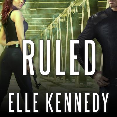 Ruled by Elle Kennedy audiobook
