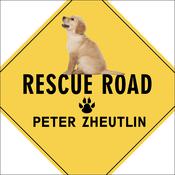 Rescue Road by  Peter Zheutlin audiobook