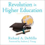 Revolution in Higher Education by  Richard A. DeMillo audiobook