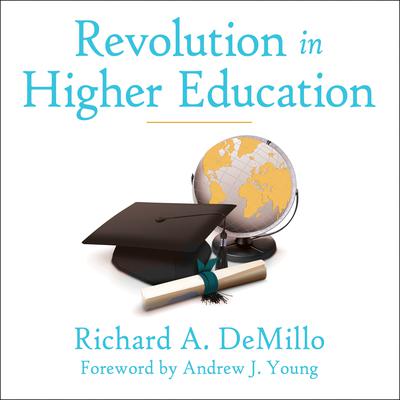 Revolution in Higher Education by Richard A. DeMillo audiobook