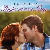 Right Wrong Guy by  Lia Riley audiobook