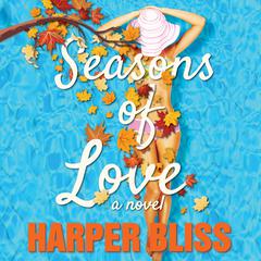 Seasons of Love by Harper Bliss audiobook
