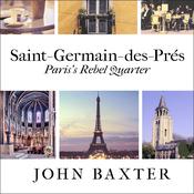 Saint-Germain-des-Pres by  John Baxter audiobook