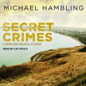 Secret Crimes by  Michael Hambling audiobook