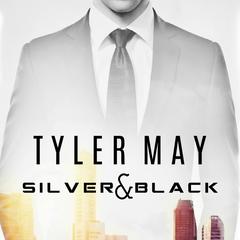 Silver & Black by Tyler May audiobook