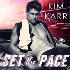 Set the Pace by Kim Karr audiobook
