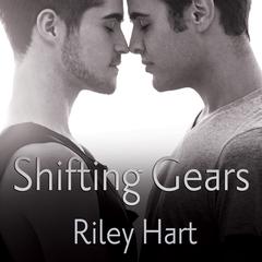 Shifting Gears by Riley Hart audiobook