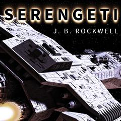 Serengeti by J. B. Rockwell audiobook