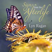 Signs From the Afterlife by  Lyn Ragan audiobook