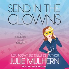 Send in the Clowns by Julie Mulhern audiobook