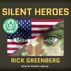 Silent Heroes by Rick Greenberg audiobook