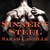 Sinner's Steel by  Sarah Castille audiobook