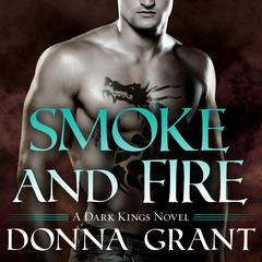 Smoke and Fire by Donna Grant audiobook