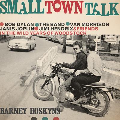 Small Town Talk by Barney Hoskyns audiobook