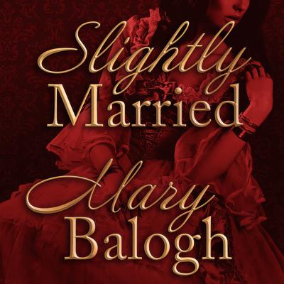 Slightly Married by Mary Balogh audiobook