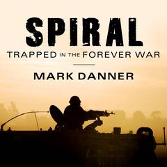 Spiral by Mark Danner audiobook
