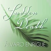 Sudden Death by  Álvaro Enrigue audiobook