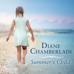 Summer's Child by Diane Chamberlain audiobook