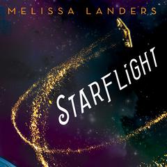 Starflight by Melissa Landers audiobook