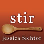 Stir by  Jessica Fechtor audiobook