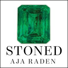 Stoned by Aja Raden audiobook
