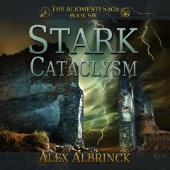Stark Cataclysm by Alex Albrinck audiobook