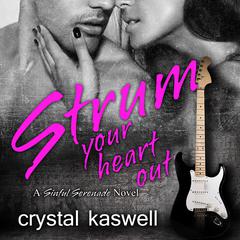 Strum Your Heart Out by Crystal Kaswell audiobook