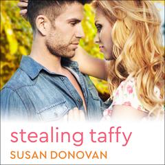 Stealing Taffy by Susan Donovan audiobook
