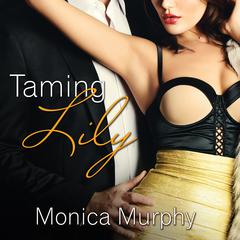 Taming Lily by Monica Murphy audiobook