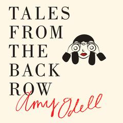 Tales from the Back Row by Amy Odell audiobook