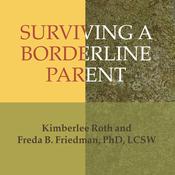 Surviving a Borderline Parent by  Freda B. Friedman audiobook