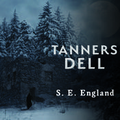 Tanners Dell by  S. E. England audiobook