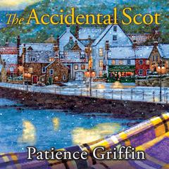 The Accidental Scot by Patience Griffin audiobook