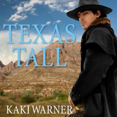 Texas Tall by Kaki Warner audiobook