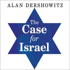 The Case for Israel by Alan M. Dershowitz audiobook