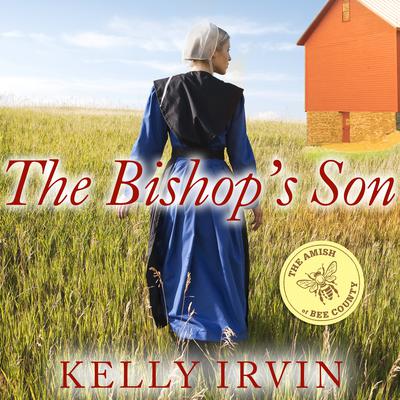 The Bishop's Son by Kelly Irvin audiobook